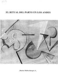 cover of the book El ritual del parto en los Andes. Aspectos socio-culturales de la concepción, embarazo, parto, puerperio, recién nacido y parteras traditionales en la zona sur-andina del Perú