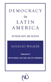 cover of the book Democracy in Latin America: Between Hope and Despair