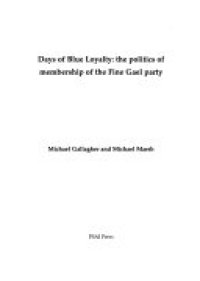 cover of the book Days of Blue Loyalty: The Politics of Membership of the Fine Gael Party