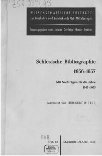 cover of the book Schlesische Bibliographie 1956-1957 ; mit Nachträgen für die Jahre 1942-1955