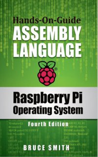 cover of the book Raspberry Pi Operating System Assembly Language: Hands-On-Guide, 4th Edition