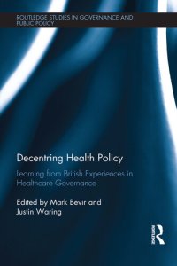 cover of the book Decentring Health Policy: Learning From British Experiences in Healthcare Governance