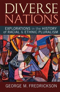 cover of the book Diverse Nations: Explorations in the History of Racial and Ethnic Pluralism