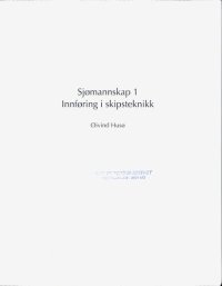 cover of the book Sjømannskap 1 : innføring i skipsteknikk