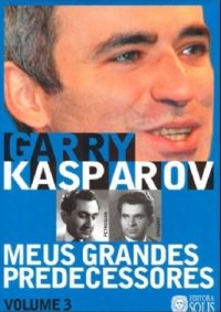 cover of the book Meus Grandes Predecessores: Petrosian - Spassky