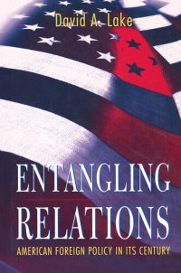 cover of the book Entangling Relations: American Foreign Policy in Its Century