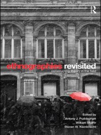 cover of the book Ethnographies Revisited: Constructing Theory in the Field