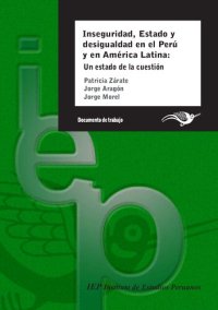 cover of the book Inseguridad, estado y desigualdad en el Perú y América Latina: un estado de la cuestión