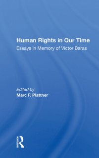 cover of the book Human Rights in Our Time: Essays in Memory of Victor Baras