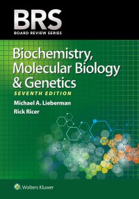 cover of the book BRS Biochemistry, Molecular Biology, and Genetics (Board Review Series)