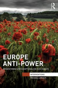 cover of the book Europe Anti-Power: Ressentiment and Exceptionalism in EU Debate