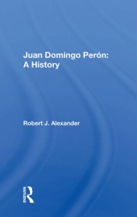 cover of the book Juan Domingo Peron: A History