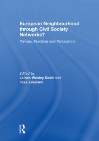 cover of the book European Neighbourhood Through Civil Society Networks?: Policies, Practices and Perceptions