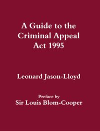 cover of the book A Guide to the Criminal Appeal ACT 1995