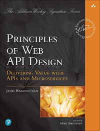 cover of the book Principles of Web API Design: Delivering Value with APIs and Microservices (Addison-Wesley Signature Series (Vernon))