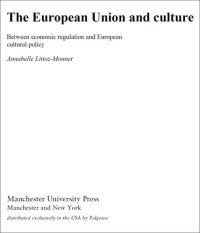 cover of the book The European Union and Culture: Between Economic Regulation and European Cultural Policy