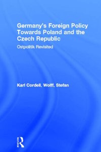 cover of the book Germany's Foreign Policy Towards Poland and the Czech Republic: Ostpolitik Revisited