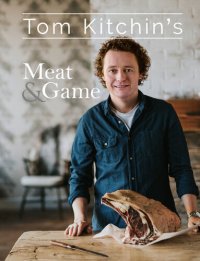 cover of the book Tom Kitchin's Meat and Game