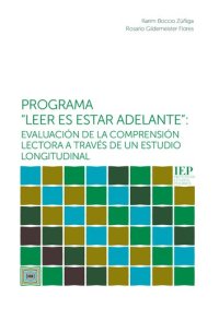 cover of the book Programa “Leer es estar adelante”: evaluación de la comprensión lectora a través de un estudio longitudinal