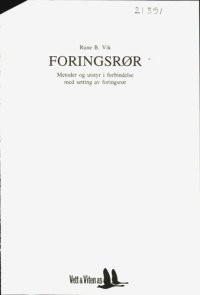 cover of the book Foringsrør : metoder og utstyr i forbindelse med setting av foringsrør