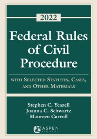 cover of the book Federal Rules of Civil Procedure: With Selected Statutes, Cases, and Other Materials — 2022