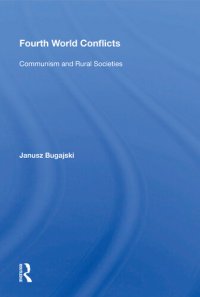 cover of the book Fourth World Conflicts: Communism and Rural Societies