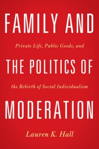 cover of the book Family and the Politics of Moderation