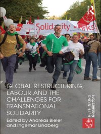 cover of the book Global Restructuring, Labour and the Challenges for Transnational Solidarity