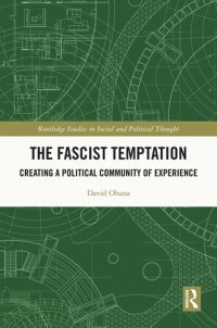 cover of the book The Fascist Temptation: Creating a Political Community of Experience