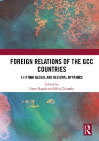 cover of the book Foreign Relations of the GCC ountries: Shifting Global and Regional Dynamics