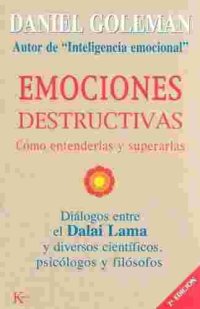 cover of the book Emociones Destructivas: Cómo Entenderlas Y Superarlas