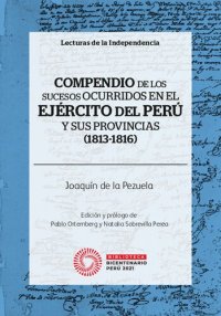 cover of the book Compendio de los sucesos ocurridos en el Ejército del Perú y sus provincias (1813-1816)