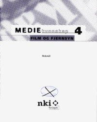 cover of the book Mediekunnskap 4 : Film og fjernsyn