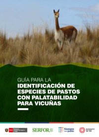 cover of the book Guía para la identificación de especies de pastos con palatabilidad para vicuñas (Vicugna vicugna)