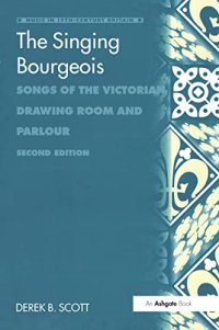 cover of the book The Singing Bourgeois: Songs of the Victorian Drawing Room and Parlour