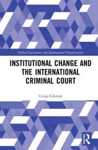 cover of the book Institutional Change and the International Criminal Court