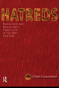 cover of the book Hatreds: Racialized and Sexualized Conflicts in the 21st Century