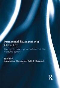 cover of the book International Boundaries in a Global Era: Cross-Border Space, Place and Society in the Twenty-First Century