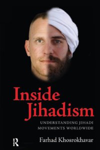 cover of the book Inside Jihadism: Understanding Jihadi Movements Worldwide