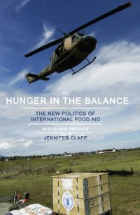 cover of the book Hunger in the Balance: The New Politics of International Food Aid