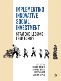 cover of the book Implementing Innovative Social Investment: Strategic Lessons From Europe