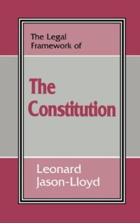 cover of the book The Legal Framework of the Constitution