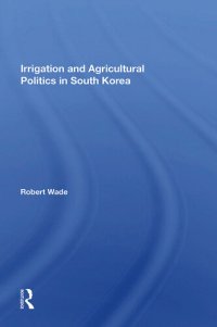 cover of the book Irrigation and Agricultural Politics in South Korea