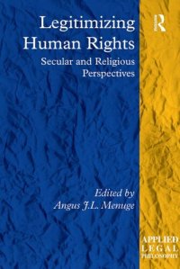 cover of the book Legitimizing Human Rights: Secular and Religious Perspectives