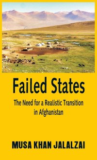 cover of the book Failed States: The Need for a Realistic Transition in Afghanistan