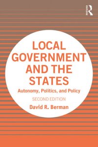 cover of the book Local Government and the States: Autonomy, Politics and Policy: Autonomy, Politics and Policy