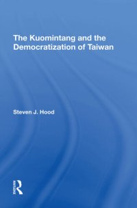 cover of the book The Kuomintang and the Democratization of Taiwan