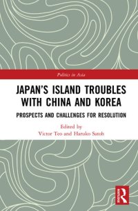 cover of the book Japan's Island Troubles With China and Korea: Prospects and Challenges for Resolution