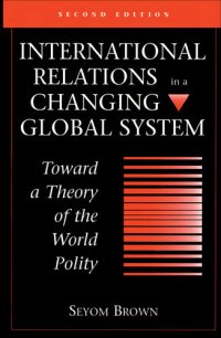 cover of the book International Relations in a Changing Global System: Toward a Theory of the World Polity