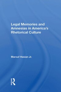 cover of the book Legal Memories and Amnesias in America's Rhetorical Culture